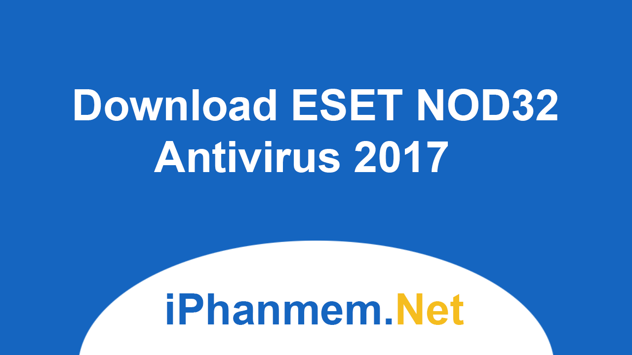 Download ESET NOD32 Antivirus 2017