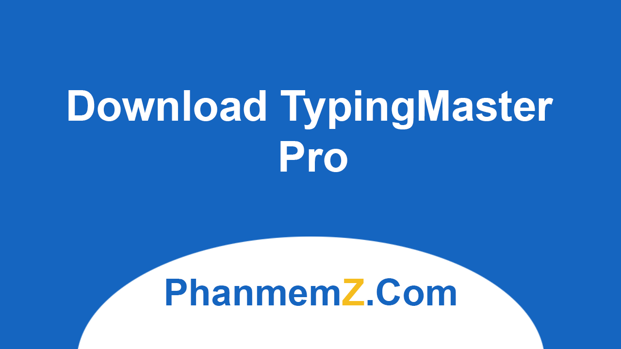 Download TypingMaster Pro - Luyện gõ 10 ngón